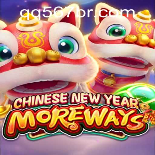Explore the Exciting World of CHINESENEWYEARMOREWAYS with QQ567 PH Login