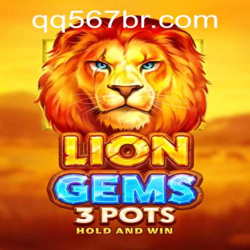Exploring the Exciting World of LionGems3pots and QQ567 PH Login