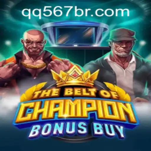 TheBeltOfChampionBonusBuy: An Exciting Adventure Awaits with qq567 PH Login